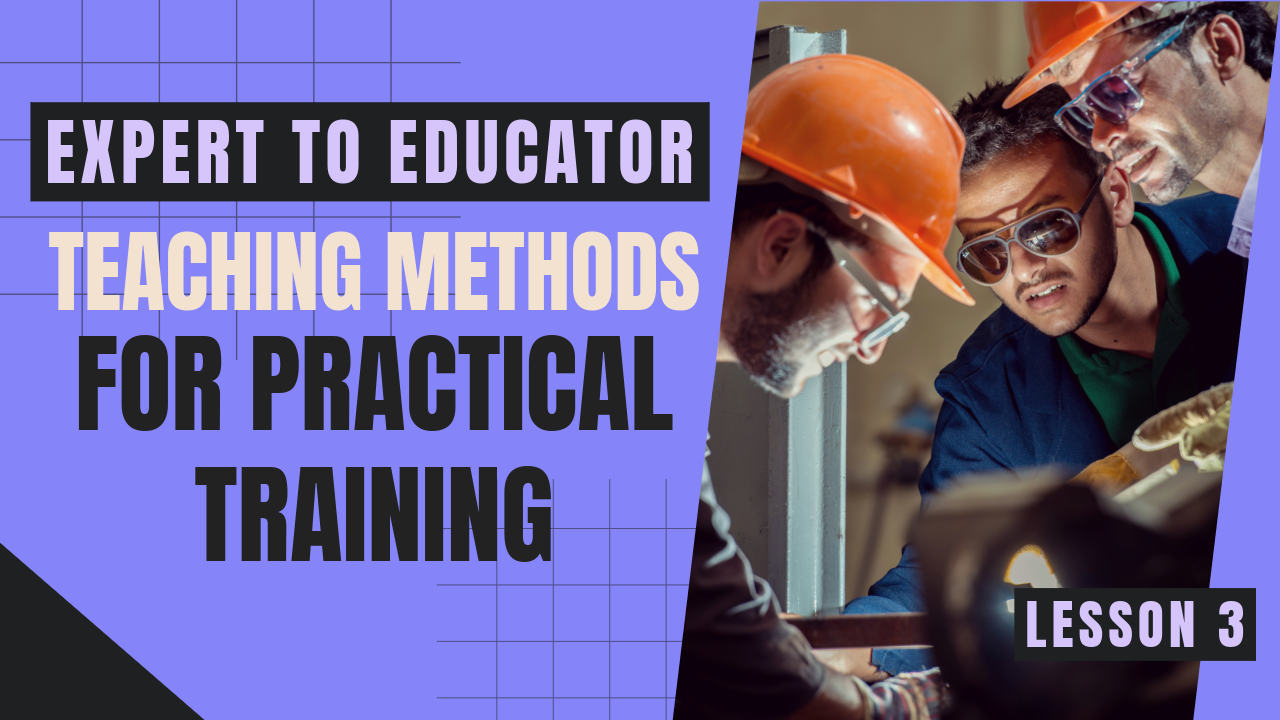 Teaching Methods for Practical Training